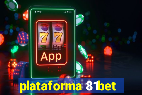 plataforma 81bet