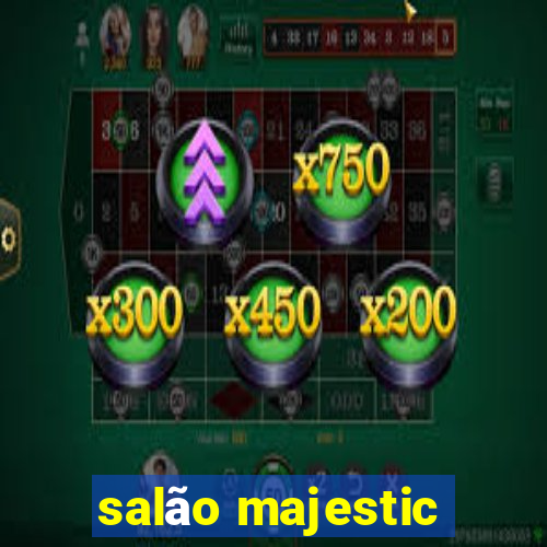 salão majestic