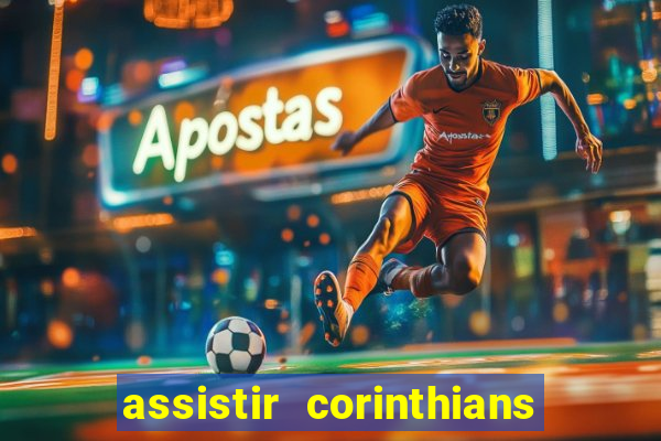 assistir corinthians e cruzeiro em hd