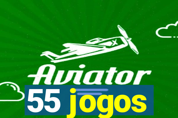 55 jogos