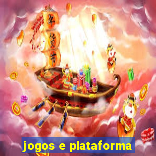 jogos e plataforma