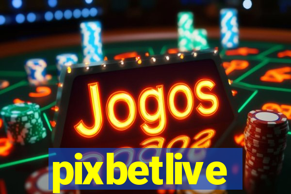 pixbetlive