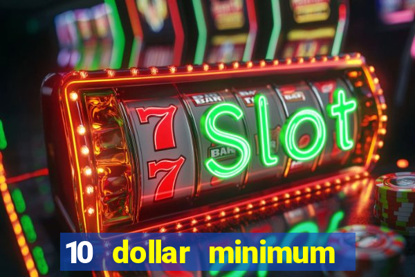 10 dollar minimum deposit casino australia