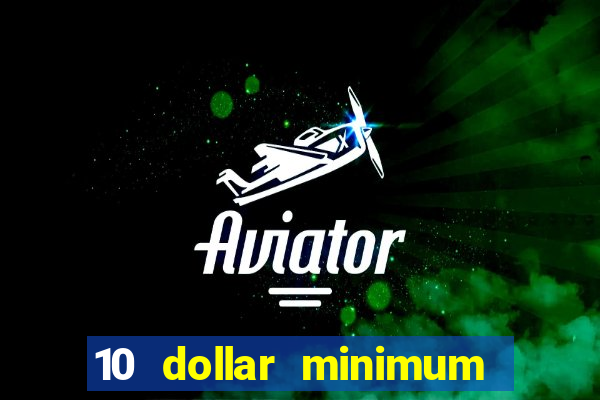 10 dollar minimum deposit casino australia