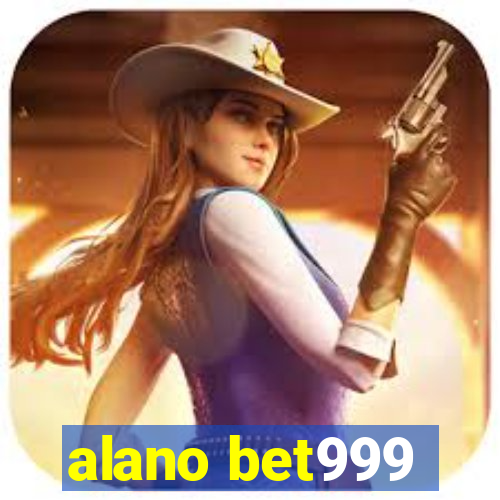 alano bet999