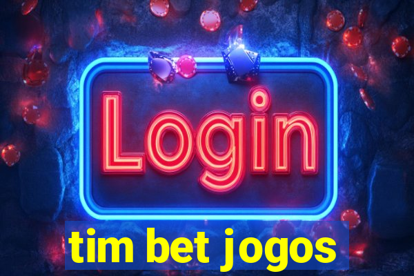 tim bet jogos