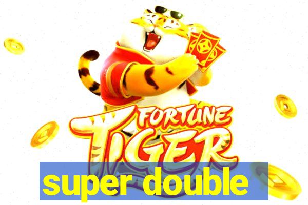 super double