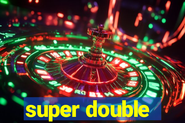 super double