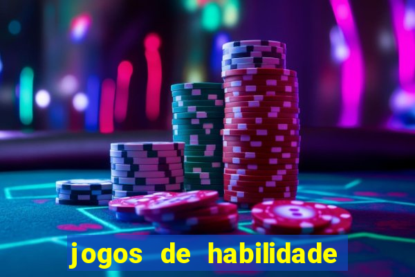 jogos de habilidade que pagam dinheiro