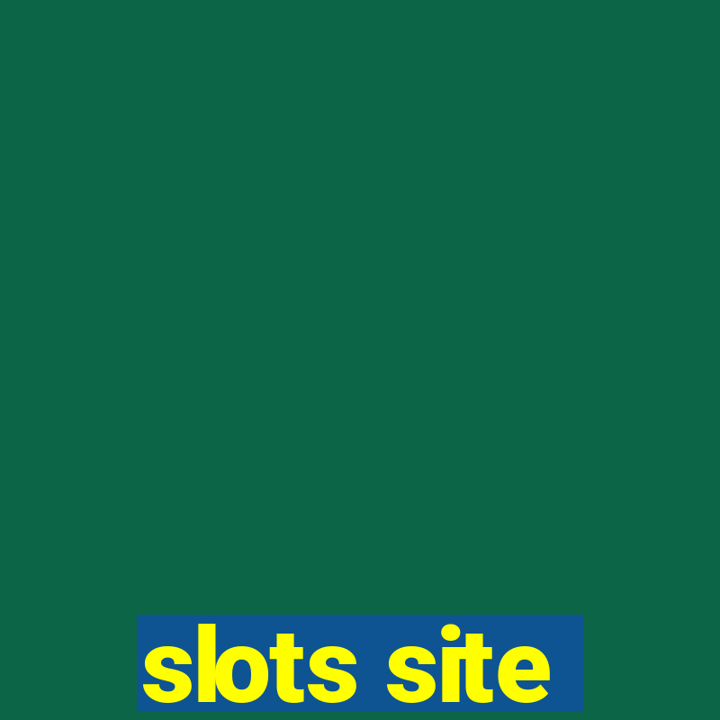 slots site