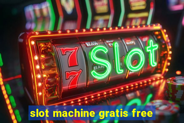 slot machine gratis free