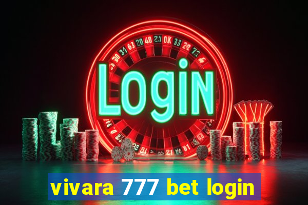 vivara 777 bet login