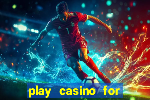 play casino for real money no deposit