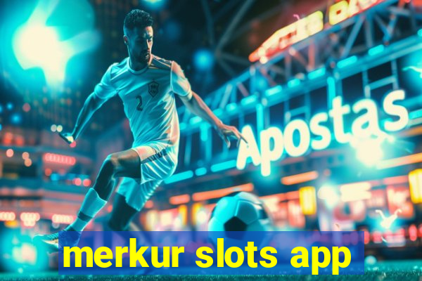 merkur slots app