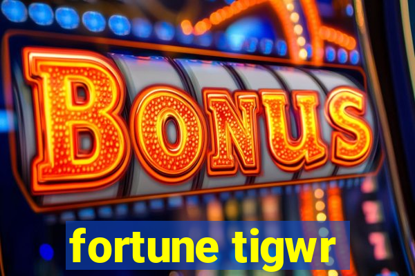 fortune tigwr