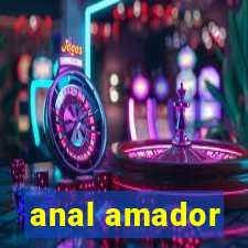 anal amador