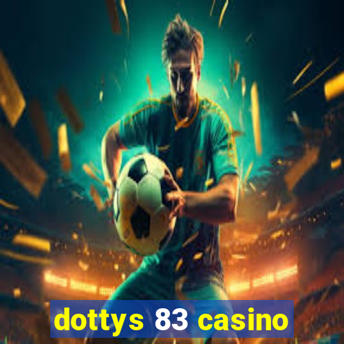 dottys 83 casino