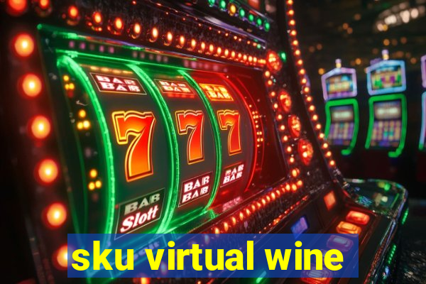 sku virtual wine