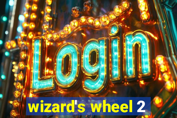 wizard's wheel 2