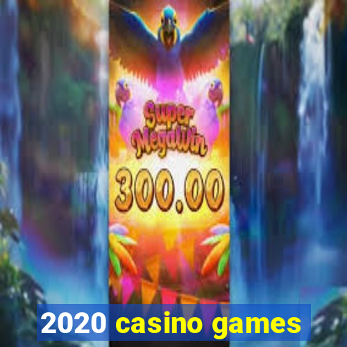 2020 casino games