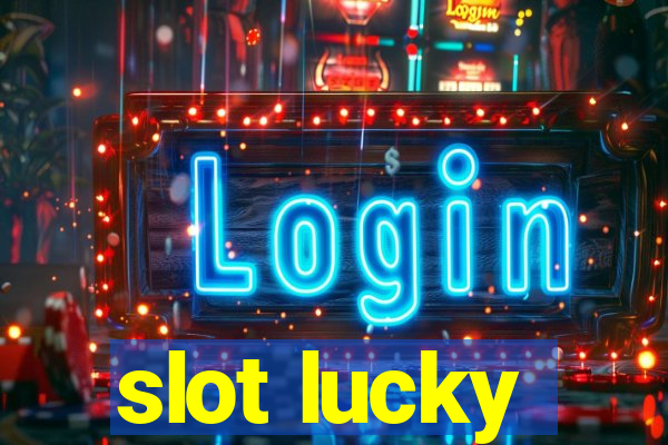 slot lucky