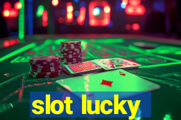 slot lucky