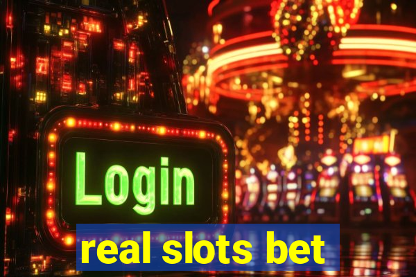 real slots bet