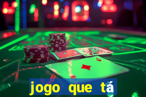 jogo que tá pagando de verdade