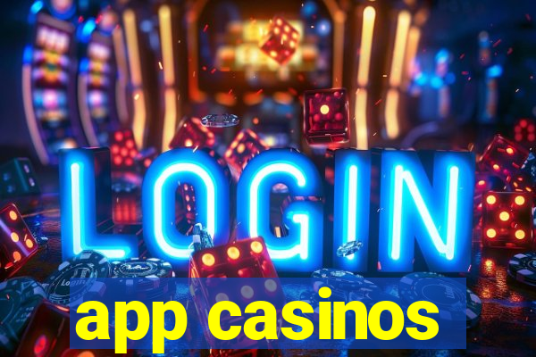 app casinos