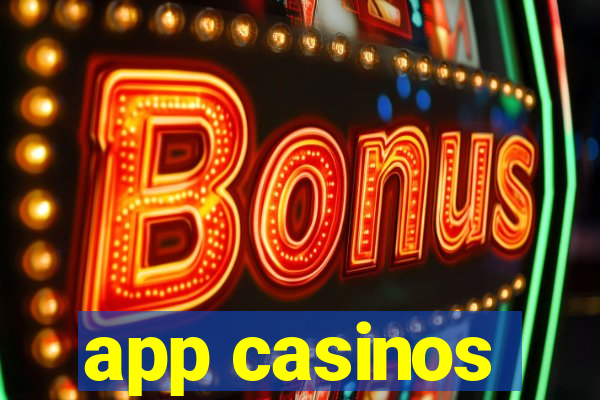 app casinos