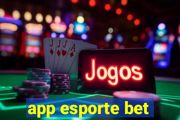 app esporte bet