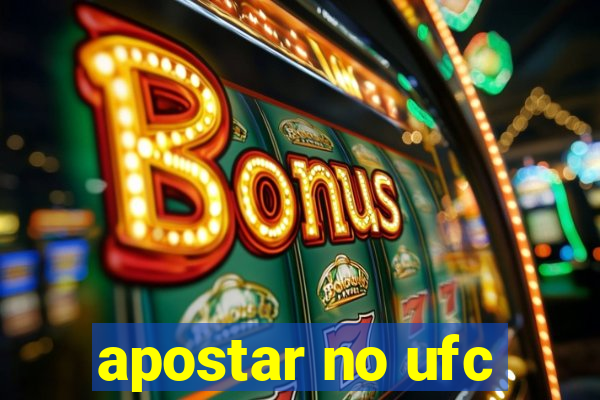 apostar no ufc