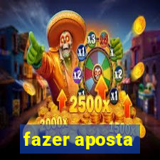 fazer aposta