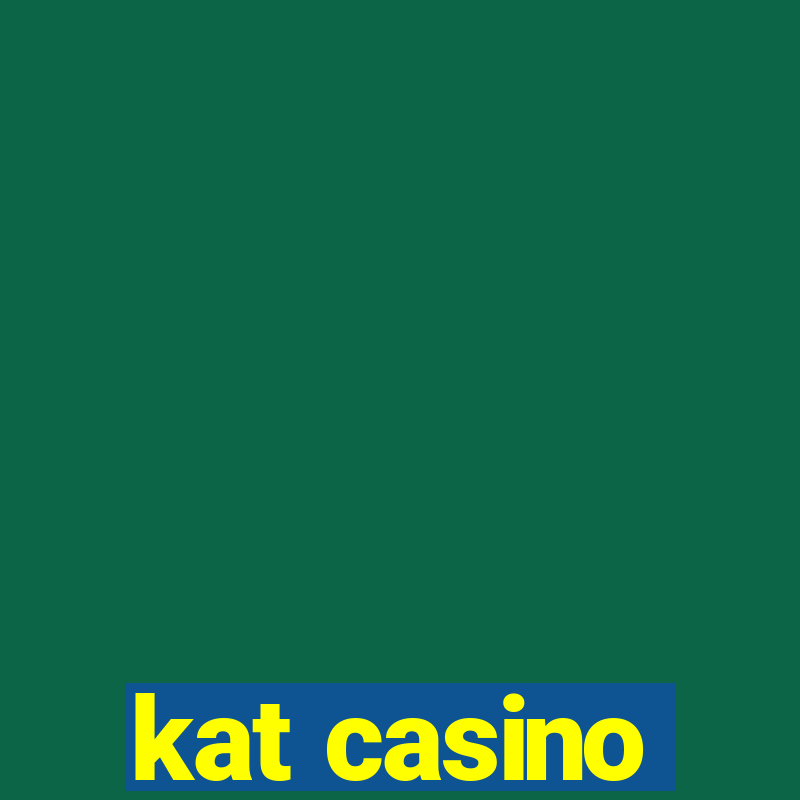 kat casino