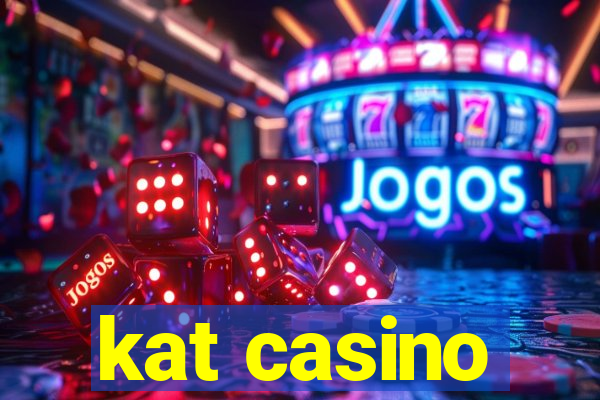 kat casino