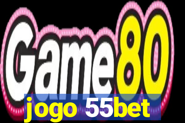 jogo 55bet