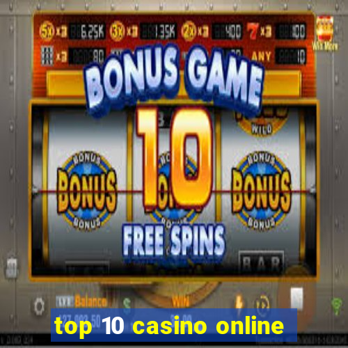 top 10 casino online