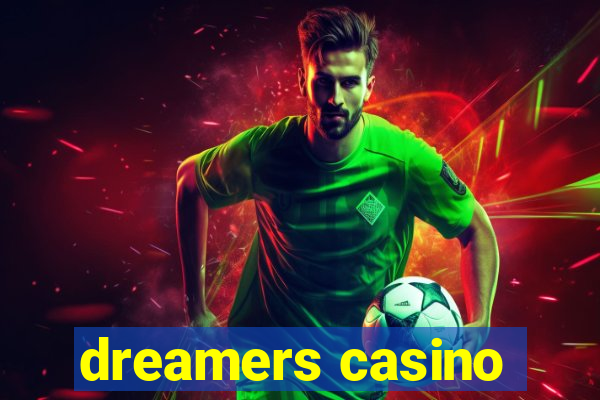 dreamers casino