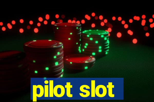 pilot slot