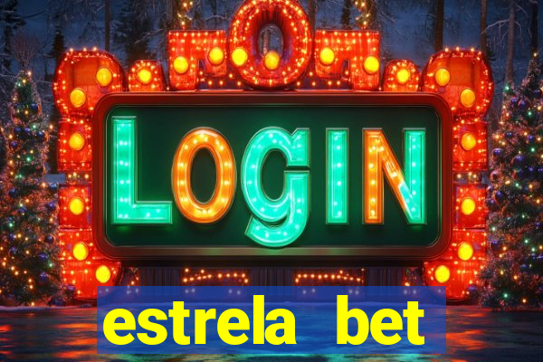 estrela bet deposito minimo