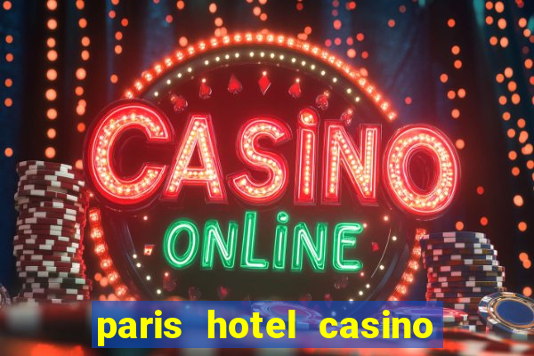 paris hotel casino las vegas