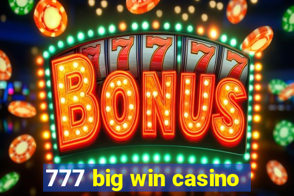 777 big win casino