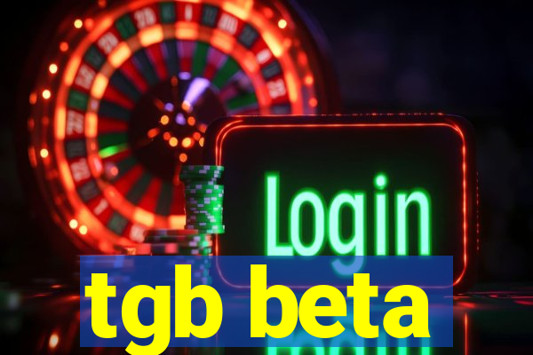 tgb beta