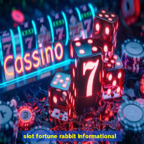 slot fortune rabbit Informational