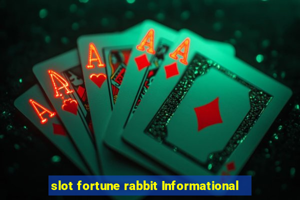 slot fortune rabbit Informational