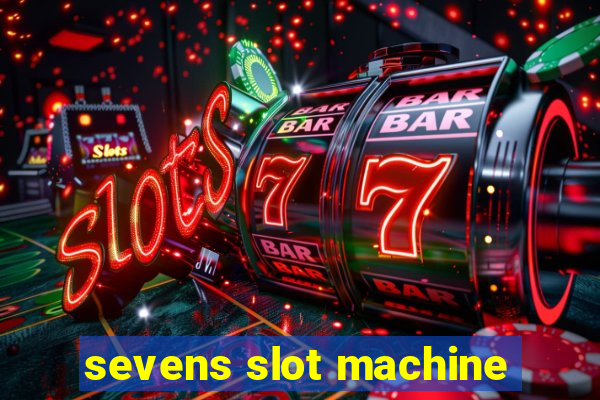 sevens slot machine