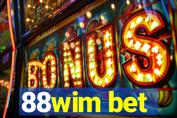 88wim bet