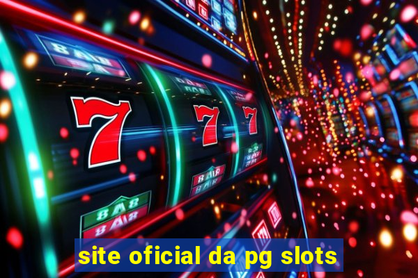 site oficial da pg slots