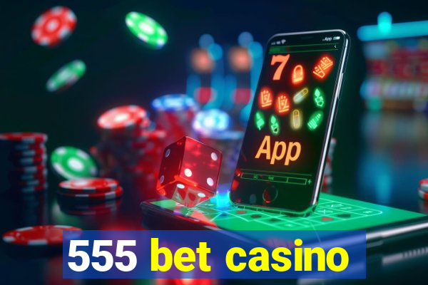 555 bet casino