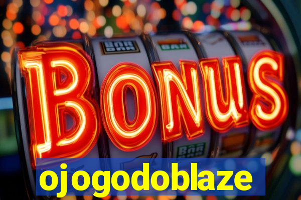 ojogodoblaze